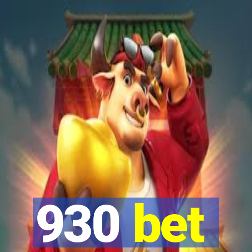 930 bet